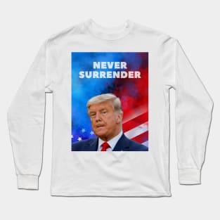 donald trump Mugshot 2024 never surrender. Long Sleeve T-Shirt